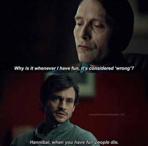 Hannibal 😂 | Hannibal quotes, Hannibal, Hannibal series