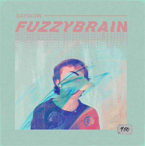 Dayglow - Fuzzybrain : r/fakealbumcovers