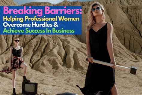 Breaking Barriers: Helping Professional Women Overcome Hurdles ...