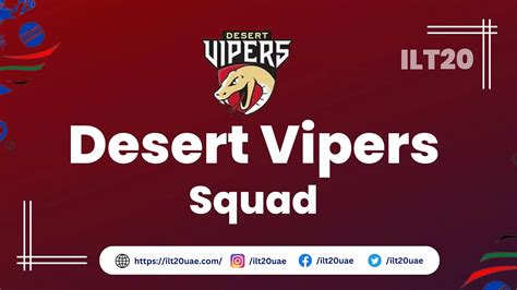 Desert Vipers Squad 2025 - Complete ILT20 Team Lineup