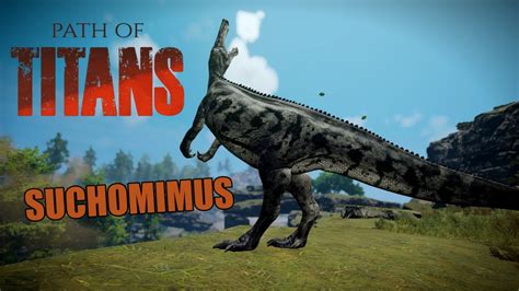 Suchomimus shenanigans! | Path of Titans - YouTube