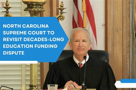 North Carolina Supreme Court to Revisit Decades-Long Education Funding ...