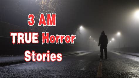 3 Terrifying TRUE Horror Stories that happened at 3 AM - YouTube