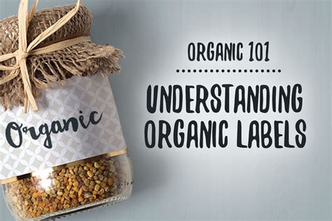 Organic 101: Understanding Organic Labels | Jest Kept Secret