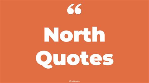 45 Colossal Up North Quotes | got north, true north quotes