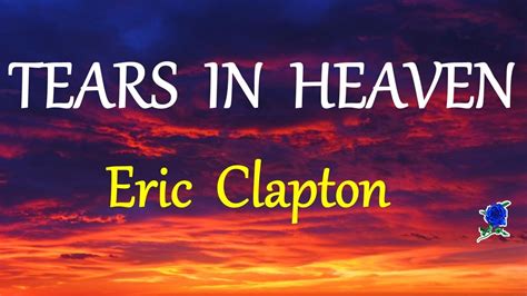 TEARS IN HEAVEN - ERIC CLAPTON lyrics (HD) - YouTube