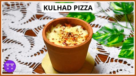 Veg Kulhad Pizza Recipe | Street-Style Kullad Paneer Corn Pizza | पिज़्ज़ा की रेसिपी - YouTube