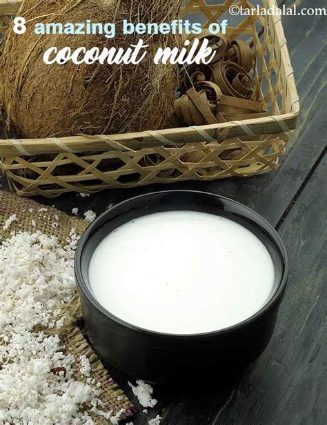 8 Benefits of Coconut Milk, Tarladalal.com