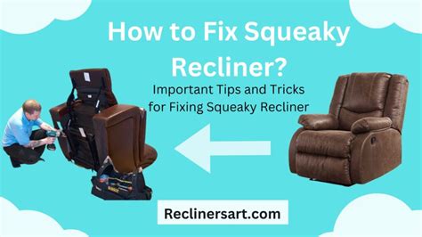 How to fix squeaky recliner? Simple Ways to Fix Problem