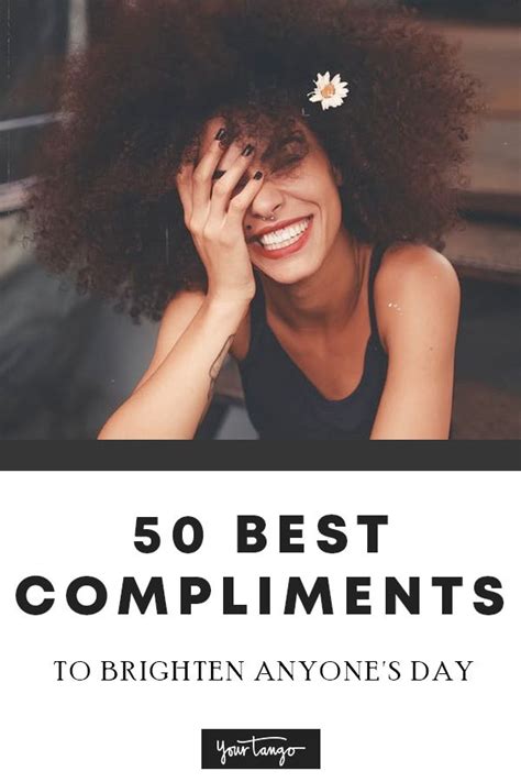 50 Best Compliment Quotes For The Beautiful, Strong People In Your Life | Smile compliments ...