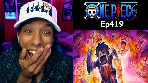 One Piece Reaction Episode 419 | Abandon All Hope, Ye Who Enter | - YouTube