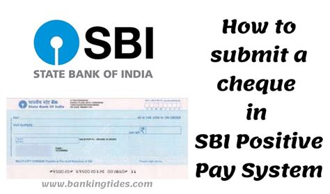 How to submit a cheque in SBI Positive Pay System? - Banking Tides