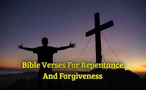 [Best] 43+Bible Verses For Repentance And Forgiveness - KJV Scripture