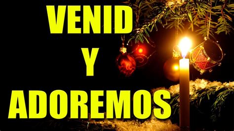 Venid, Fieles Todos (Venid y Adoremos) - Pista con letra - YouTube