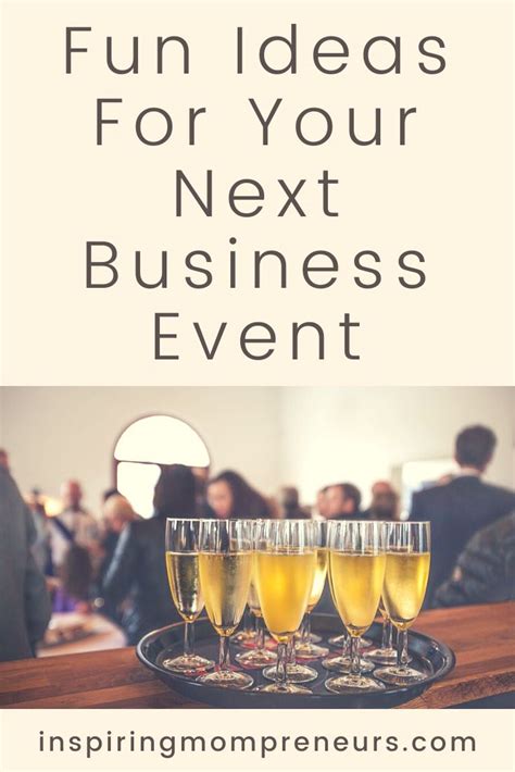 Fun Ideas For Your Business Event - Inspiring Mompreneurs | Launch ...