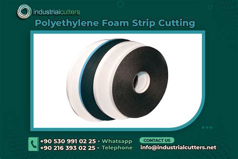 Polyethylene Foam Strip Cutting - Industrial Cutters