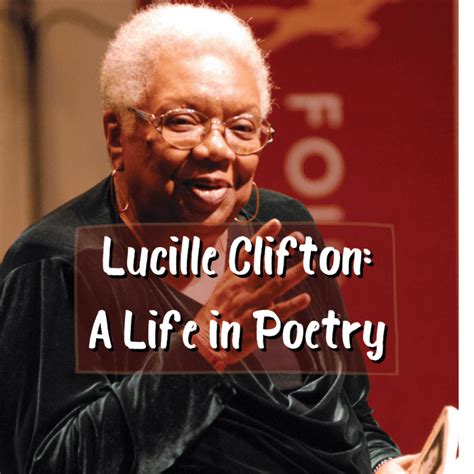 Lucille Clifton: A Life in Poetry - Owlcation