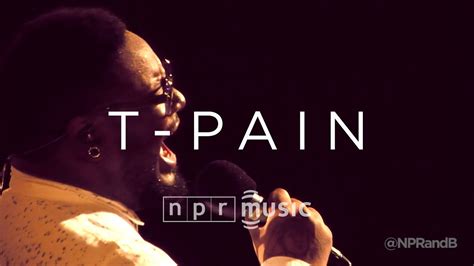 T-Pain Full Concert | NPR MUSIC FRONT ROW - YouTube