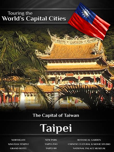 Prime Video: Touring the World's Capital Cities Taipei: The Capital of ...