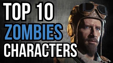 TOP 10 CHARACTERS IN DEPTH! (COD ZOMBIES) - YouTube