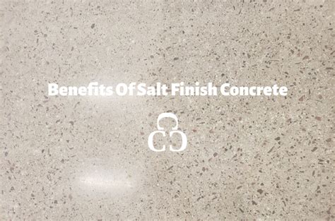 Blog - Benefits Of Salt Finish Concrete