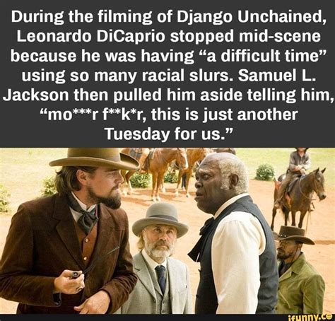 During the filming of Django Unchained, Leonardo DiCaprio stopped mid ...