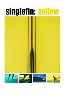 ‎Single Fin Yellow (2005) directed by Jason Baffa • Reviews, film + cast • Letterboxd