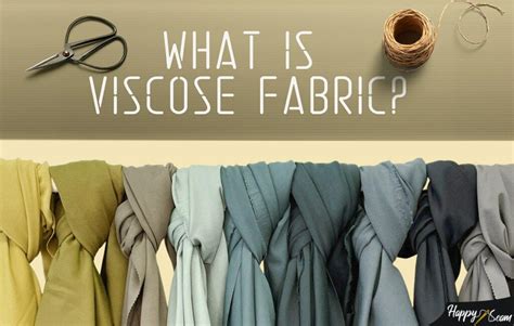 What is Viscose Fabric? (Answered) | HappySeam