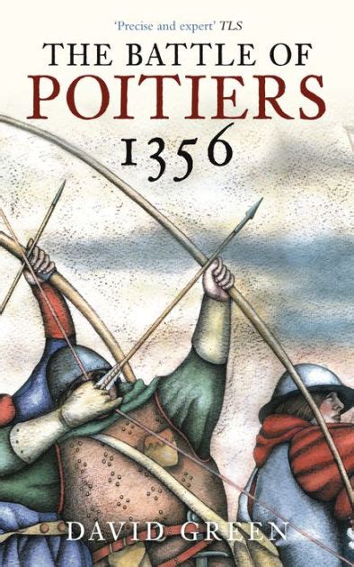 The Battle of Poitiers 1356 by David Green | NOOK Book (eBook) | Barnes ...