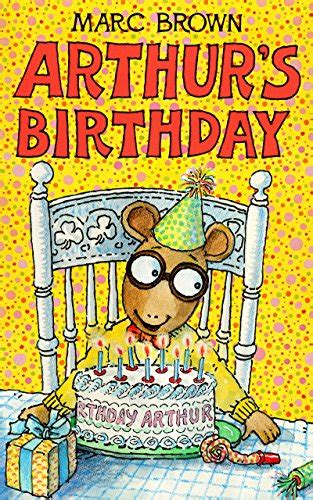 Arthur's Birthday (Arthur Adventure Series Book 13) eBook : Brown, Marc: Amazon.co.uk: Kindle Store