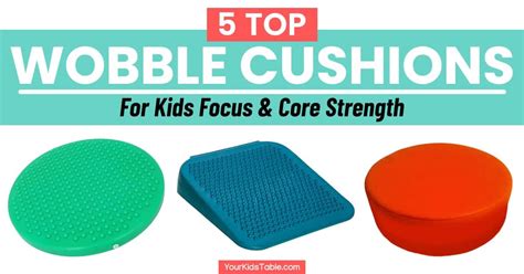 5 Top Wobble Cushions for Kids Focus & Core Strength