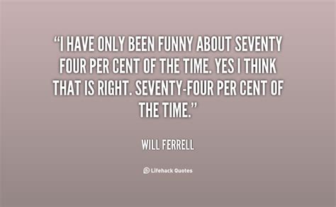 Inspirational Quotes Will Ferrell. QuotesGram