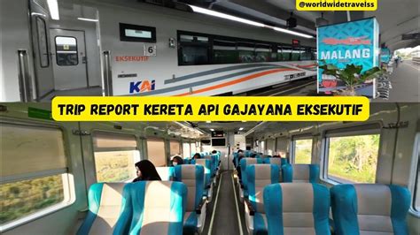 Trip report kereta gajayana eksekutif | review kereta gajayana ...