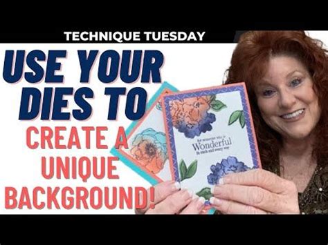 Card with a unique Background using your dies! - YouTube Technique Tuesday, Card Making ...