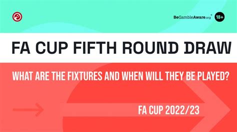 FA Cup Fifth Round Draw: What are the fixtures and when will they be ...