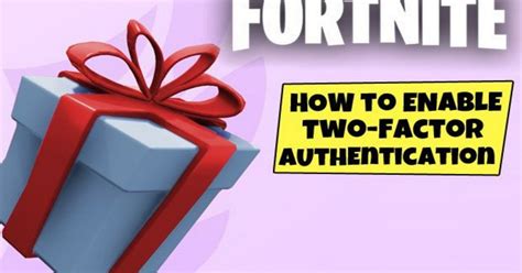 Fortnite 2FA Update: How to enable 2FA in Fortnite for Gifting Epic Games' FREE glider - Daily Star