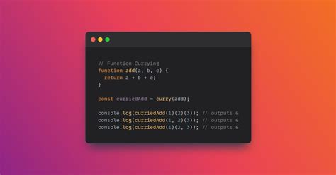 The benefits of using currying in your JavaScript code | by TUSHAR ...