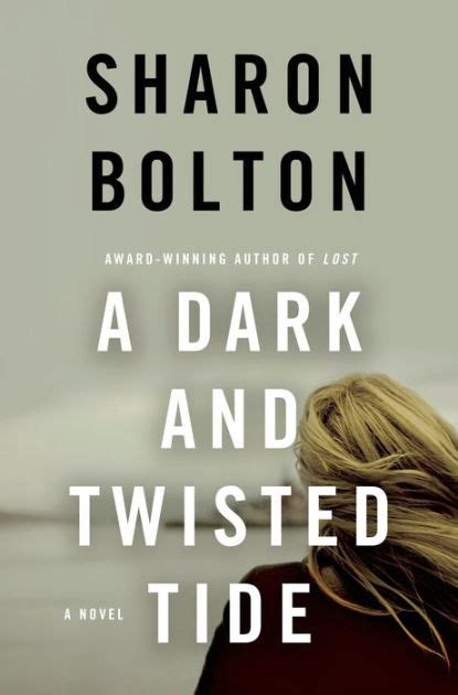 A Dark and Twisted Tide: A Novel by Sharon Bolton, S. J. Bolton |, Paperback | Barnes & Noble®