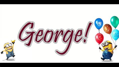 Happy Birthday GEORGE From Minions! - YouTube