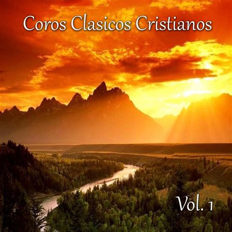 ‎Coros Clásicos Cristianos, Vol. 1 (Grande Es Tu Fidelidad) by Various ...