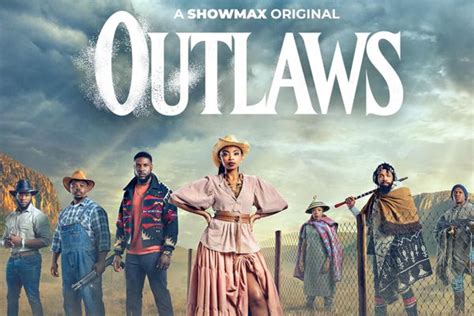 Showmax's New Original Series - Outlaws - FootNotes Media