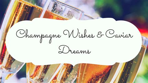 Champagne Wishes & Caviar Dreams | Champagne, Wish, Wine bottle