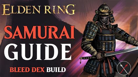 Elden Ring Samurai Build Guide - Fextralife