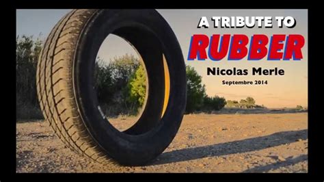 A Tribute to RUBBER - The Movie - YouTube