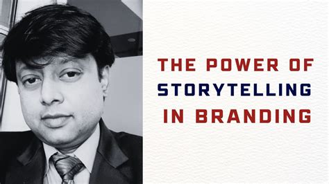 The Power of Storytelling in Branding: Crafting a Compelling Brand Narrative