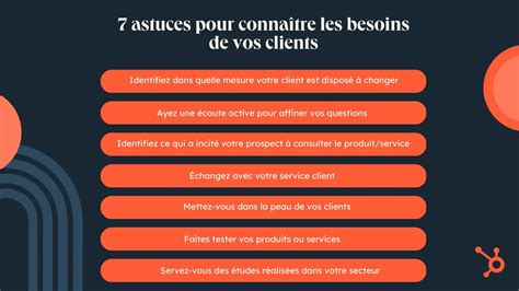 7 astuces pour connaître les besoins de vos clients