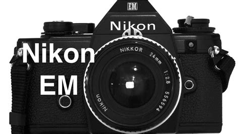 Nikon EM SLR Video Manual - YouTube