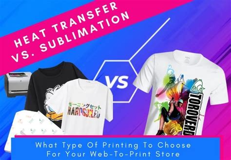 Sublimation vs. Heat Transfer: Which Printing Method is Right?