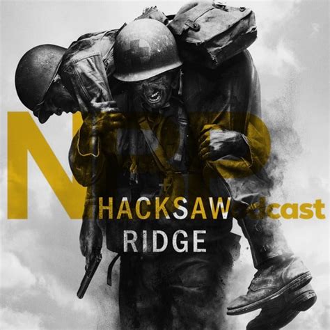 Stream episode "Hacksaw Ridge" & Kevin O'Connell Interview by The Next ...