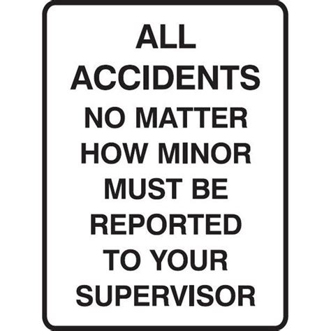 All Accidents No Matter How Minor Must be Reported #Caution #Signs #Creations #Group https://goo ...